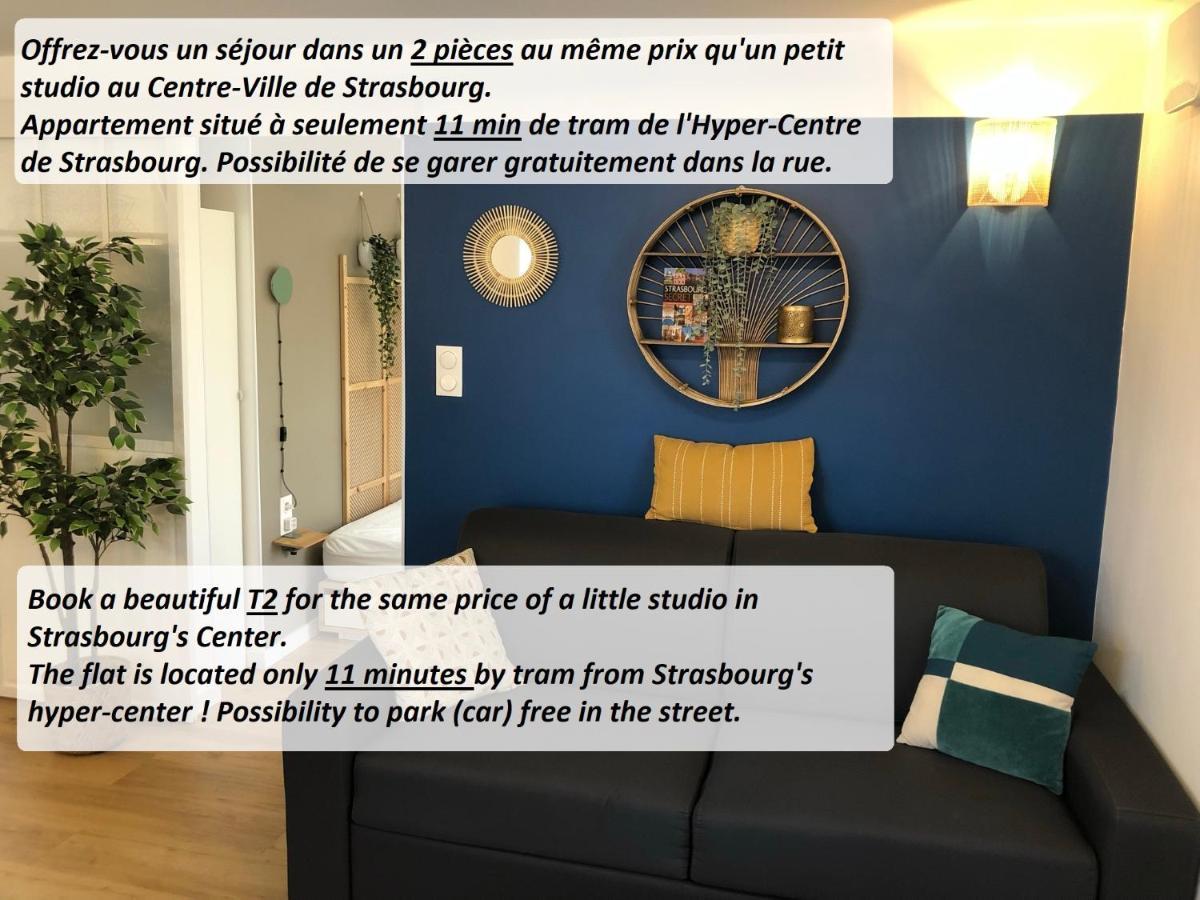 T2 - Tram Direct Strasbourg Centre Ville En 11 Min - Parking Gratuit Шилтигхайм Екстериор снимка
